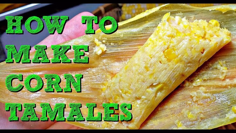 Tamales De Maíz (Corn Tamales)